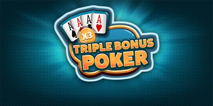 Triple-Bonus-Poker-Mengenal-Kombinasi-Kartu-Terbaik